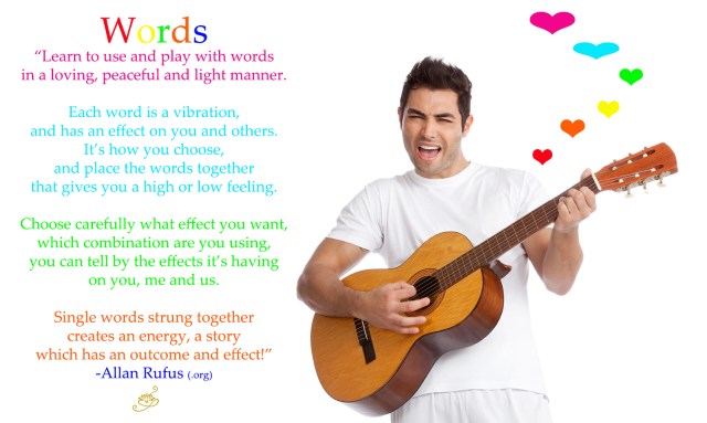 Words - Use words in a loving and peaceful manner