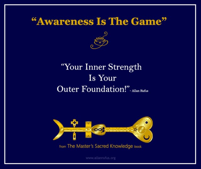 Awareness is the game - Allan Rufus